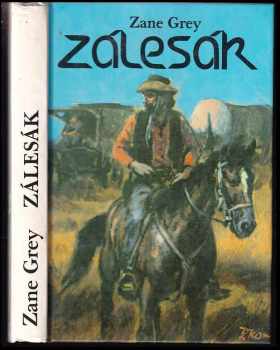 Zane Grey: Zálesák