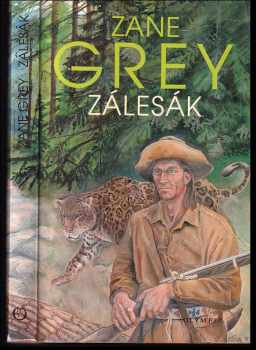 Zane Grey: Zálesák