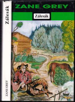 Zane Grey: Zálesák