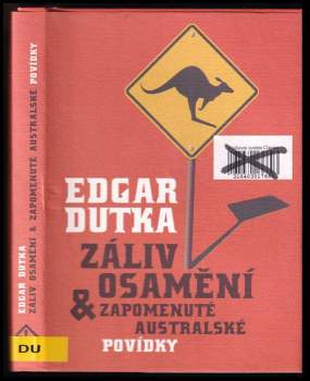 Edgar Dutka: Záliv Osamění & zapomenuté australské povídky