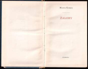 Maksim Gor‘kij: Žaloby