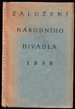 Založení Národního divadla 1868