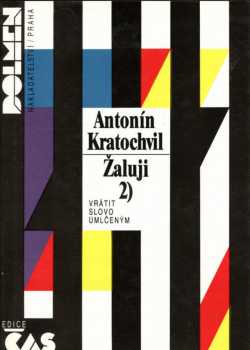 Antonín Kratochvíl: Žaluji