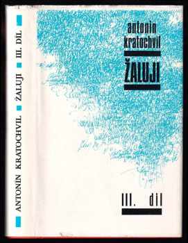 Žaluji : III. díl - Cestou k Sionu - Antonín Kratochvíl (1977, CCC Books) - ID: 830024