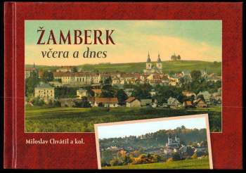 Žamberk včera a dnes