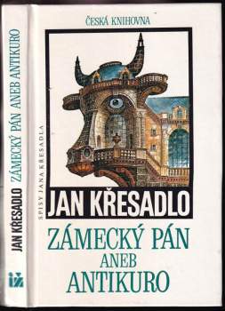 Jan Křesadlo: Zámecký pán aneb Antikuro