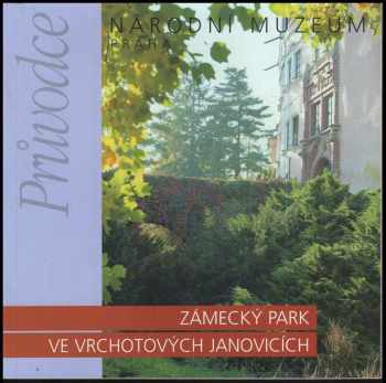 Zámecký park ve Vrchotových Janovicích
