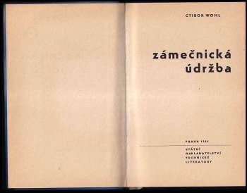 Ctibor Wohl: Zámečnická údržba