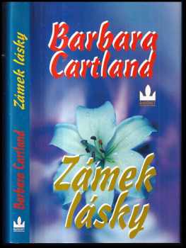 Barbara Cartland: Zámek lásky