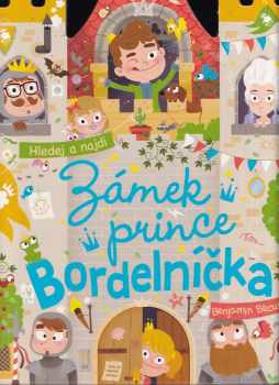 Benjamin Bécue: Zámek prince Bordelníčka