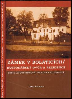 Zámek v Bolaticích - hospodářský dvůr a rezidence