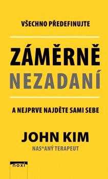 John K Kim: Záměrně nezadaní