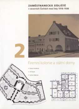 Zaměstnanecká sídliště v severních Čechách mezi lety 1918-1938
