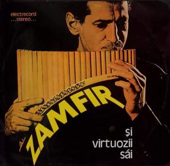 Gheorghe Zamfir: Zamfir Și Virtuozii Săi