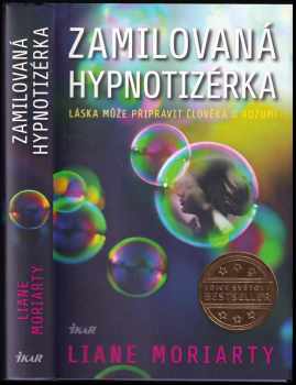 Zamilovaná hypnotizérka : láska může připravit člověka o rozum!