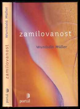 Wunibald Müller: Zamilovanost