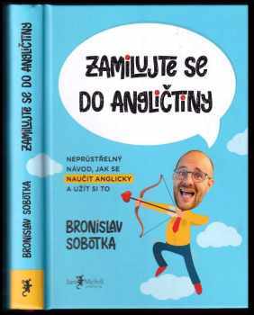 Bronislav Sobotka: Zamilujte se do angličtiny