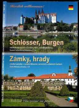 Zámky, hrady a kulturní památky v saském Německu a severních a středních čechách