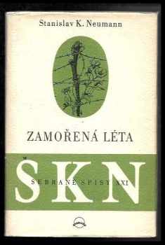 Stanislav Kostka Neumann: Zamořená léta : básně 1939-1944