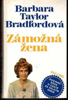 Barbara Taylor Bradford: Zámožná žena