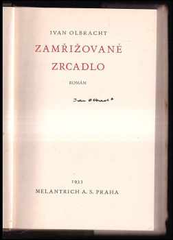 Ivan Olbracht: Zamřižované zrcadlo - PODPIS IVAN OLBRACHT