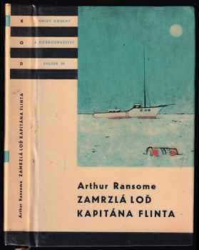 Zamrzlá loď kapitána Flinta - Arthur Ransome (1958, Státní nakladatelství dětské knihy) - ID: 740677