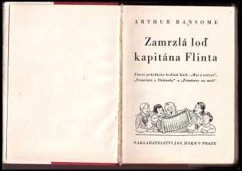 Arthur Ransome: Zamrzlá loď kapitána Flinta : Zimní prázdniny hrdinů knih: "Boj o ostrov", "Trosečníci z Vlaštovky" a "Prázdniny na moři"