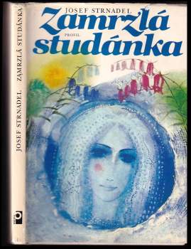 Josef Strnadel: Zamrzlá studánka