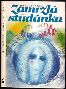 Josef Strnadel: Zamrzlá studánka