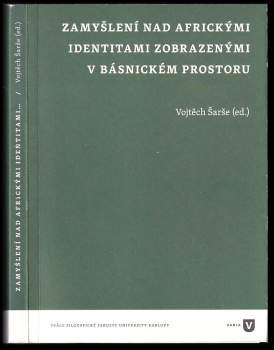 Zamyšlení nad africkými identitami zobrazenými v básnickém prostoru