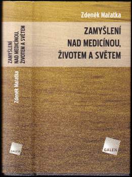 Zamyšlení nad medicínou, životem a světem