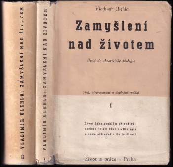 Vladimír Úlehla: Zamyšlení nad životem