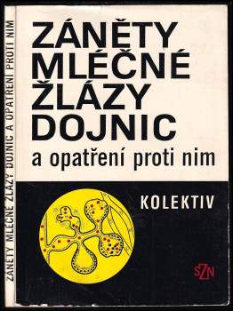 Záněty mléčné žlázy dojnic a opatření proti nim