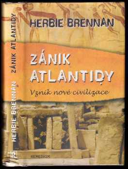 Zánik Atlantidy - Vznik nové civilizace - Herbie Brennan (2008, Remedium) - ID: 292158