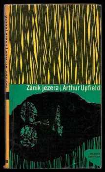 Arthur William Upfield: Zánik jezera