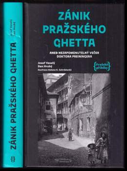 Zánik pražského ghetta, aneb, Nezapomenutelný večer doktora Preiningera