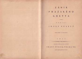 Josef Veselý: Zánik pražského ghetta