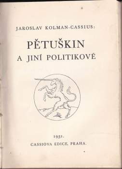 Jaroslav Kolman Cassius: Pětuškin a jiní politikové