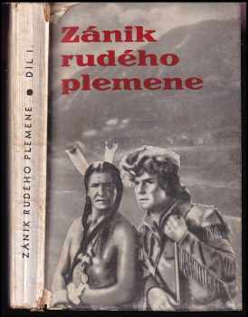 Wolfgang Hoffmann Harnisch: Zánik rudého plemene : román z ranných dějin Ameriky díl I. - PODPIS PŘEKLADATELE