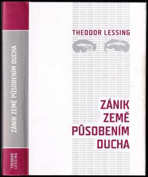 Theodor Lessing: Zánik Země působením ducha