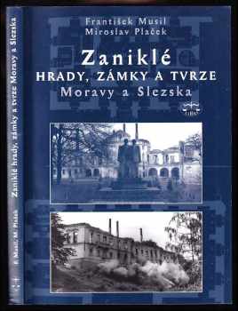 Zaniklé hrady, zámky a tvrze Moravy a Slezska