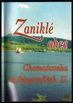 Zaniklé obce Chomutovska ve fotografiích