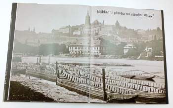 Jan Jungmann: Zaniklé Podskalí ; Vory a lodě na Vltavě