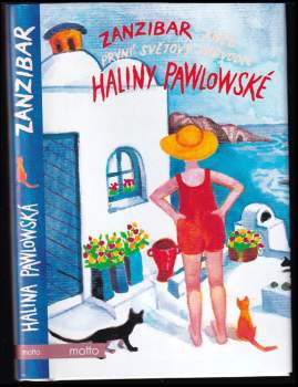 Halina Pawlowská: Zanzibar, aneb, První světový průvodce Haliny Pawlowské