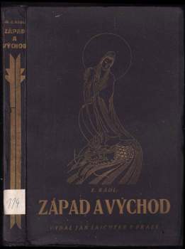 Emanuel Rádl: Západ a Východ