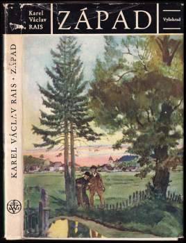 Karel Václav Rais: Západ