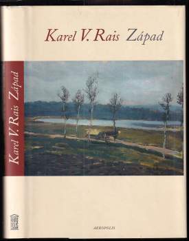 Karel Václav Rais: Západ