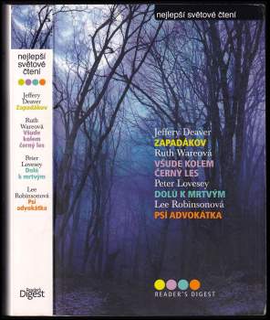 Nejlepší světové čtení : Zapadákov + Všude kolem černý les + Dolů k mrtvým + Psí advokátka