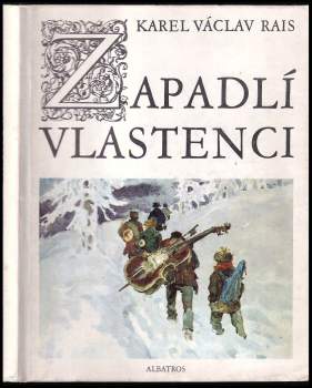 Karel Václav Rais: Zapadlí vlastenci