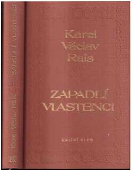 Zapadlí vlastenci : pohorský obraz - Karel Václav Rais (1996, Knižní klub) - ID: 529998